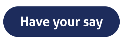 'Have your say' button