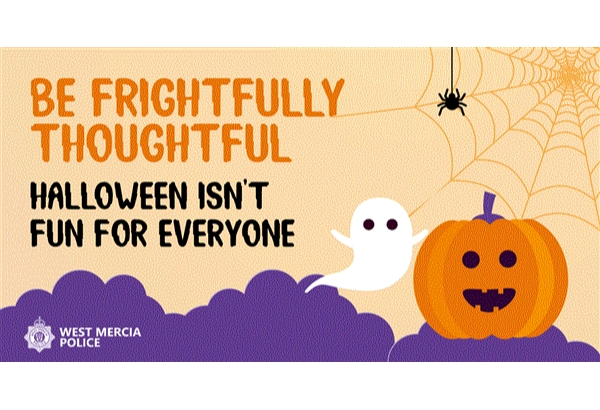 A cartoon pumpkin and ghost with a spider on a web in the background with wording saying be frightfully thoughtful, Halloween isn't fun for everyone.